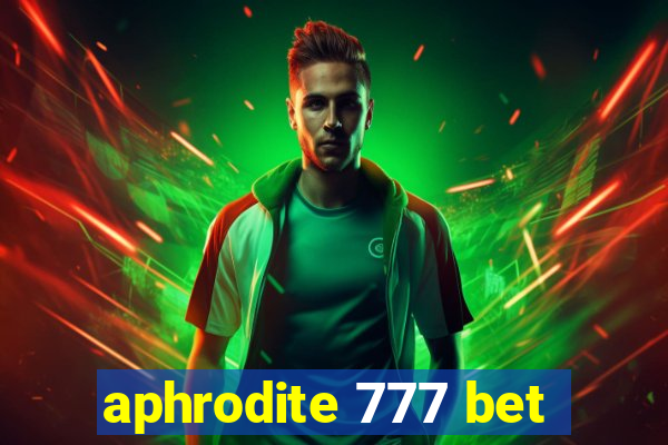 aphrodite 777 bet